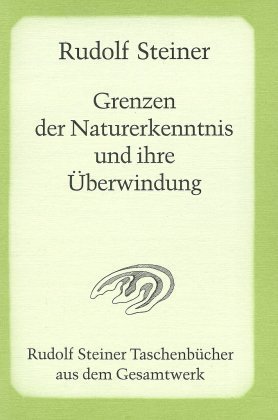 Grenzen der Naturerkenntnis und ihre Überwindung