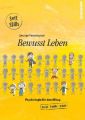 Bewusst Leben