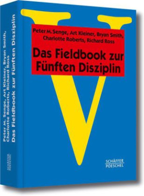 Das Fieldbook zur Fünften Disziplin