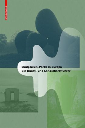 Skulpturen-Parks in Europa