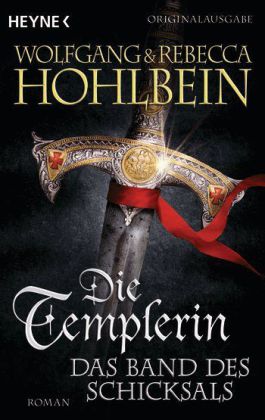 Die Templerin - Das Band des Schicksals