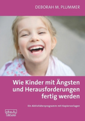 Wie Kinder mit Ängsten und Herausforderungen fertig werden