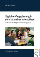 Tägliche Pflegeplanung in der stationären Altenpflege