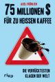 75 Millionen $ für zu heißen Kaffee