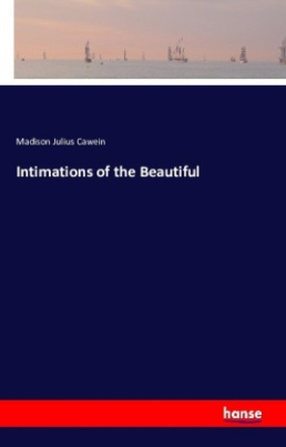 Intimations of the Beautiful