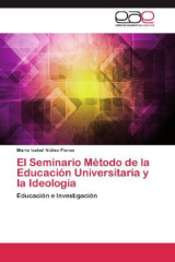 El Seminario Método de la Educación Universitaria y la Ideología