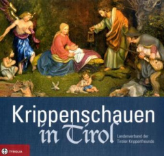 Krippenschauen in Tirol