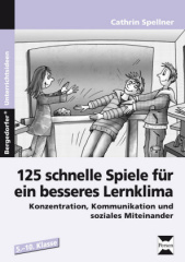 Schnelle Spiele für ein besseres Lernklima. Bd.1