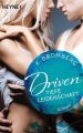 Driven. Tiefe Leidenschaft