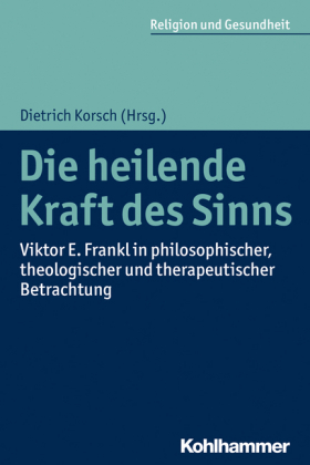 Die heilende Kraft des Sinns