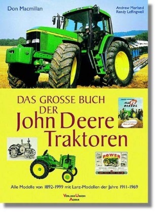 Das große Buch der John Deere Traktoren