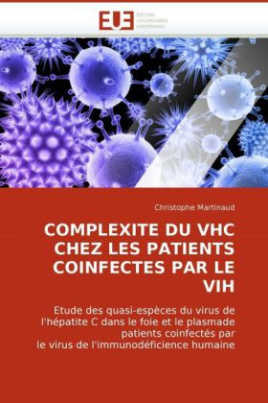 COMPLEXITE DU VHC CHEZ LES PATIENTS COINFECTES PAR LE VIH
