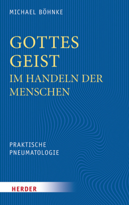 Geist Gottes im Handeln der Menschen