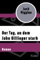 Der Tag, an dem John Dillinger starb