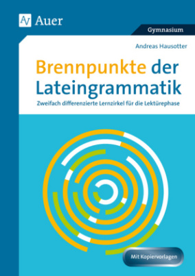 Brennpunkte der Lateingrammatik