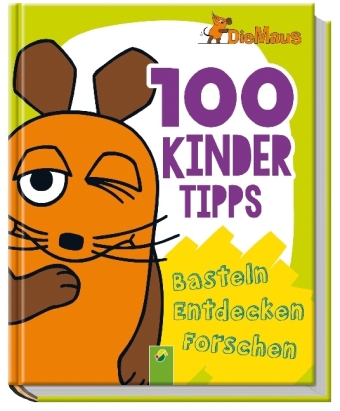 Die Maus - 100 Kindertipps