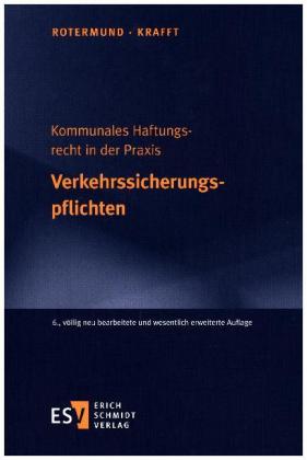 Kommunales Haftungsrecht in der Praxis - Verkehrssicherungspflichten