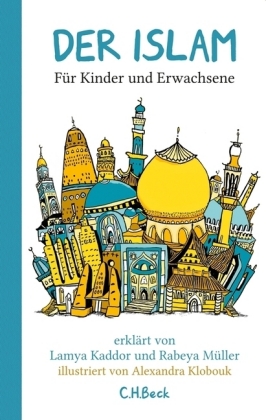 Der Islam - Für Kinder und Erwachsene erklärt