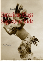Rapacious Kings Sagacious Kids
