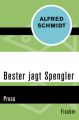 Bester jagt Spengler