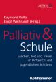 Palliativ & Schule