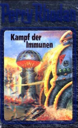 Perry Rhodan - Kampf der Immunen