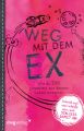 Weg mit dem Ex