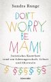 Don't worry, be Mami