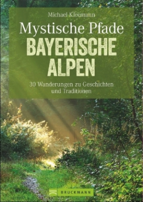 Mystische Pfade Bayerische Alpen