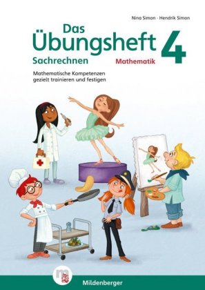 Das Übungsheft Sachrechnen Mathematik. Bd.4