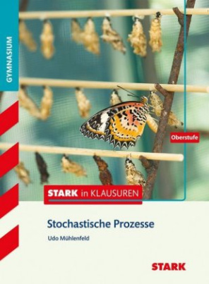 Stark in Klausuren - Mathematik Stochastische Prozesse