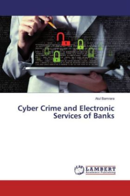 Cyber Crime and Electronic Services of Banks