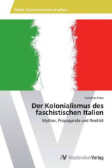 Der Kolonialismus des faschistischen Italien