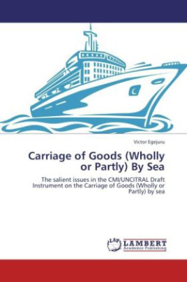 Carriage of Goods (Wholly or Partly) By Sea