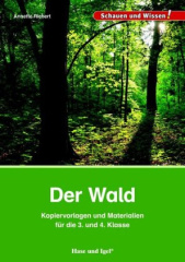 Der Wald - Kopiervorlagen und Materialien für die 3. und 4. Klasse