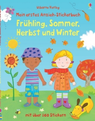 Mein erstes Anzieh-Stickerbuch: Frühling, Sommer, Herbst und Winter