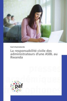 La responsabilité civile des administrateurs d'une ASBL au Rwanda