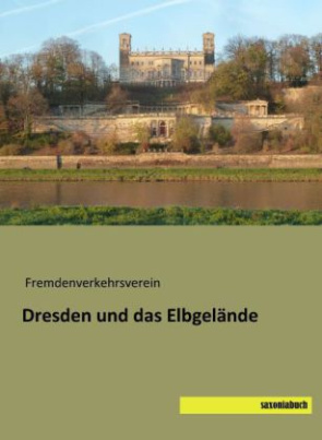 Dresden und das Elbgelände