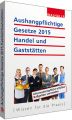 Aushangpflichtige Gesetze 2015 Handel und Gaststätten