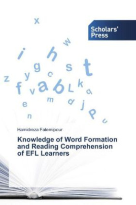Knowledge of Word Formation and Reading Comprehension of EFL Learners