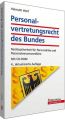 Personalvertretungsrecht des Bundes, m. CD-ROM