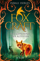 Foxcraft - Das Geheimnis der Ältesten