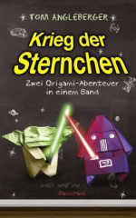 Krieg der Sternchen - Zwei Origami-Abenteuer in einem Band