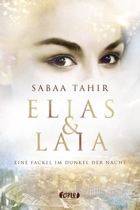 Elias & Laia - Eine Fackel im Dunkel der Nacht