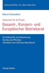 Gesamt-, Konzern- und Europäischer Betriebsrat