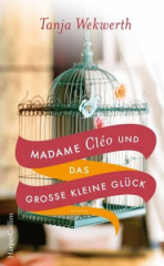 Madame Cléo und das große kleine Glück