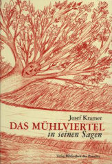 Das Mühlviertel in seinen Sagen