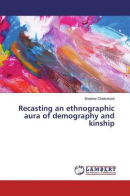 Recasting an ethnographic aura of demography and kinship