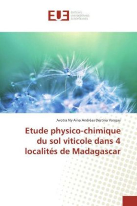 Etude physico-chimique du sol viticole dans 4 localités de Madagascar