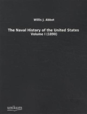 The Naval History of the United States. Vol.1